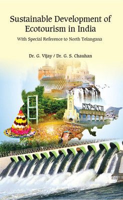 Sustainable Development of Ecotourism in India(Hardcover, Dr. G. Vijay, Dr. G.S. Chauhan)
