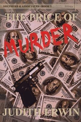 The Price of Murder(English, Paperback, Erwin Judith)
