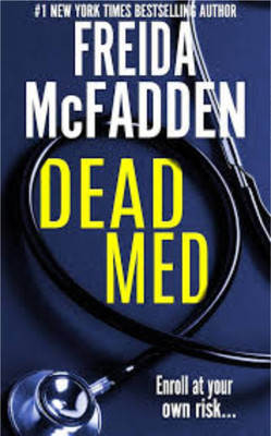 Dead Med By 
Freida McFadden(Paperback, Freida McFaddenFreida McFadden)