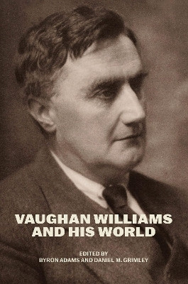 Vaughan Williams and His World(English, Hardcover, unknown)
