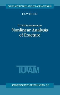 IUTAM Symposium on Nonlinear Analysis of Fracture(English, Hardcover, unknown)