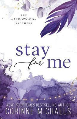 Stay for Me - Special Edition(English, Paperback, Michaels Corinne)