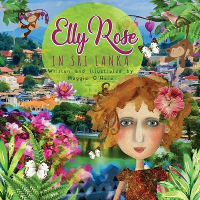 Elly Rose in Sri Lanka(English, Paperback, O'Hara Maggie)