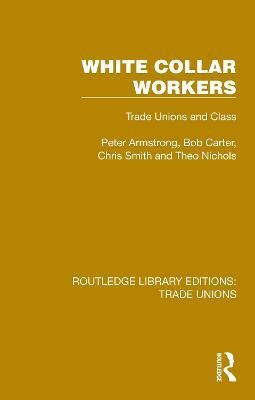 White Collar Workers(English, Hardcover, Armstrong Peter)