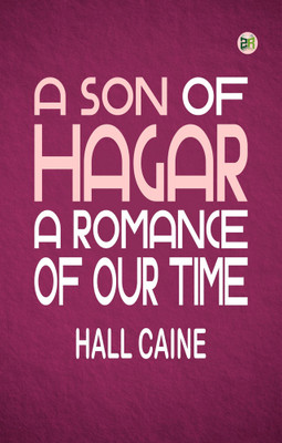 A Son of Hagar A Romance of Our Time(Paperback, Hall Caine)