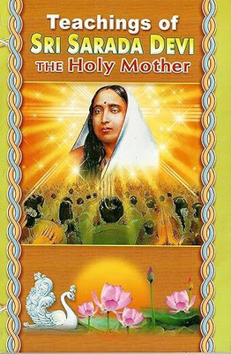 Teachings of Sri Sarada Devi, the Holy Mother Swami Vireswarananda(Book, na)