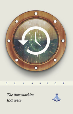 The Time Machine(Hardcover, H.G.Wells)