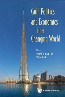 Gulf Politics And Economics In A Changing World(English, Hardcover, unknown)