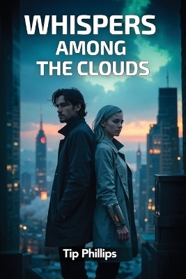 Whispers Among The Clouds(English, Paperback, Phillips Tip)