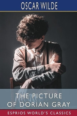 The Picture of Dorian Gray (Esprios Classics)(English, Paperback, Wilde Oscar Monsieur)