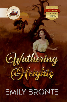 Bookey Wuthering Heights, Emily Bronte's Timeless Classic of Romance and Revenge (Original Edition)  - Wuthering Heights(Paperback, Emily Brontë)
