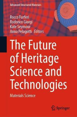 The Future of Heritage Science and Technologies(English, Hardcover, unknown)