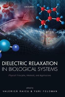 Dielectric Relaxation in Biological Systems(English, Hardcover, unknown)