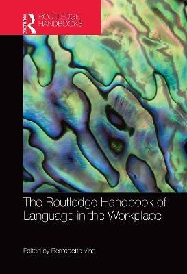 The Routledge Handbook of Language in the Workplace(English, Paperback, unknown)