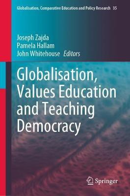Globalisation, Values Education and Teaching Democracy(English, Hardcover, unknown)