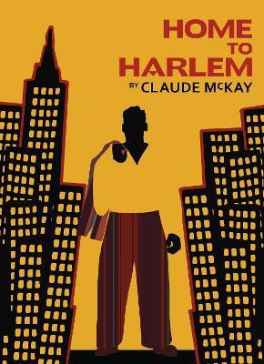 Home to Harlem(English, Paperback, McKay Claude)