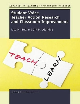 Student Voice, Teacher Action Research and Classroom Improvement(English, Electronic book text, Bell Lisa M.)