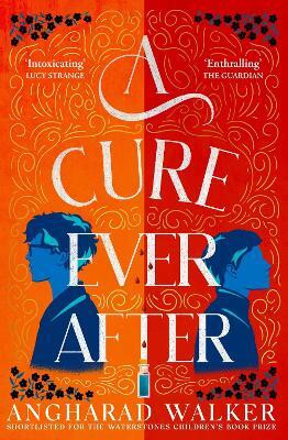 A Cure Ever After(English, Paperback, Walker Angharad)