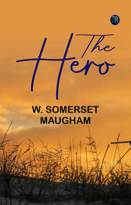The Hero(Paperback, W. Somerset Maugham)