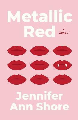 Metallic Red(English, Paperback, Shore Jennifer Ann)