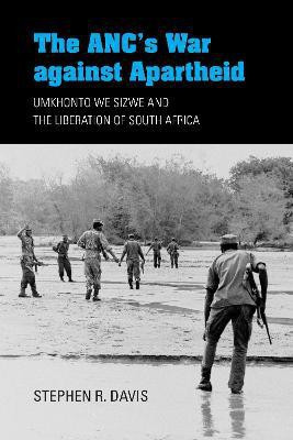 The ANC's War against Apartheid(English, Hardcover, Davis Stephen R.)