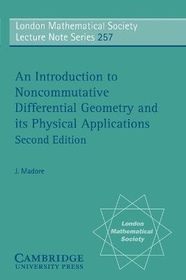 An Introduction to Noncommutative Differential Geometry and its Physical Applications(English, Paperback, Madore J.)
