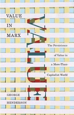 Value in Marx(English, Paperback, Henderson George)