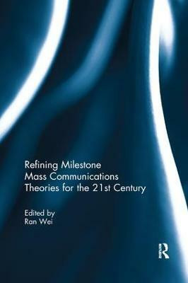 Refining Milestone Mass Communications Theories for the 21st Century(English, Paperback, unknown)