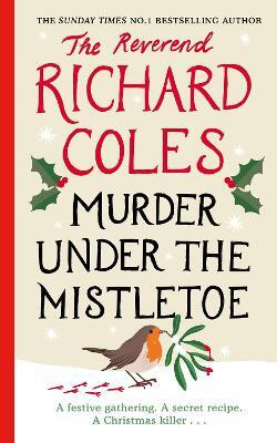 Murder Under the Mistletoe(English, Paperback, Coles Richard Reverend)