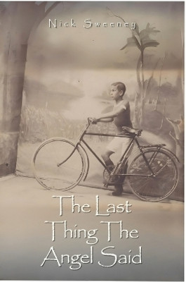 The Last Thing the Angel Said(English, Paperback, Sweeney Nick)