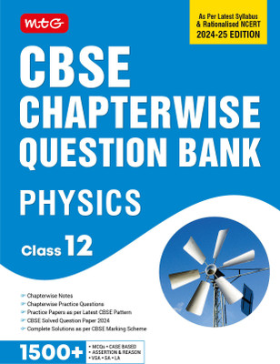 MTG CBSE Class 12 Chapterwise Question Bank Physics For 2025 Board Exam | As Per Latest CBSE Syllabus & Rationalised NCERT Pattern(Paperback, MTG Editorial Board)