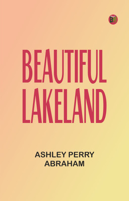 Beautiful Lakeland(Paperback, Ashley Perry Abraham)