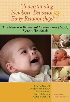 Understanding Newborn Behavior & Early Relationships(English, Paperback, Nugent J. Kevin)