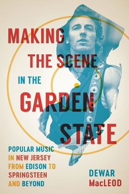 Making the Scene in the Garden State(English, Hardcover, MacLeod Dewar)