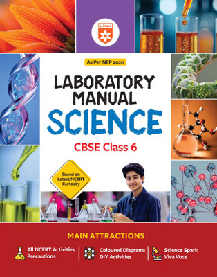 Arihant CBSE Lab Manual Science Class 6 Exam 2025-26 | As Per NEP 2020 | Based on Latest NCERT Ganita Prakash | Includes All NCERT Activities, Coloured Diagrams, DIY Experiments, Maths Spark & Viva Voce | English Medium(Paperback, Divya Verma , Kailash Chimpa, Tamanna) Arihant CBSE Lab Manual Science Class 6 Exam 2025-26 | As Per NEP 2020 | Based on Latest NCERT Ganita Prakash | Includes All NCERT Activities, Coloured Diagrams, DIY Experiments, Maths Spark & Viva Voce | English Medium(Paperback, Divya Verma , Kailash Chimpa, Tamanna)