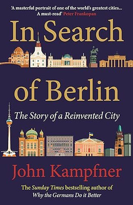 In Search Of Berlin(English, Paperback, Kampfner John)