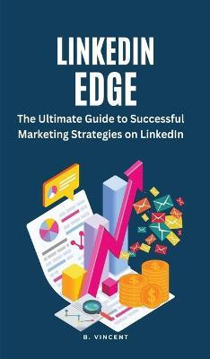 LinkedIn Edge(English, Hardcover, Vincent B)