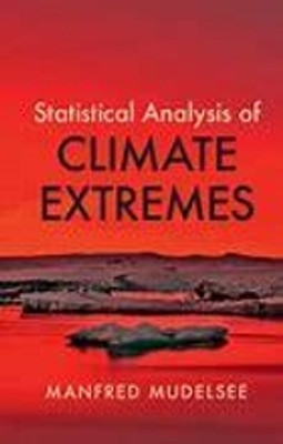 Statistical Analysis of Climate Extremes(Paperback, Mudelsee)