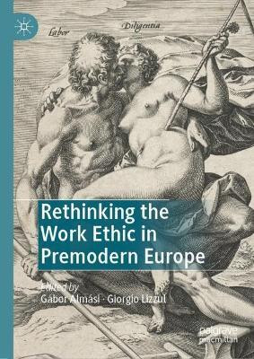 Rethinking the Work Ethic in Premodern Europe(English, Hardcover, unknown)