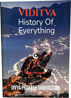 Viditva History of Everything(Paperback, Author, Editor Divya Prakash Shrivastava)