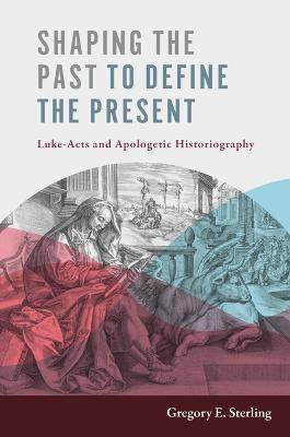Shaping the Past to Define the Present(English, Hardcover, Sterling Gregory E)