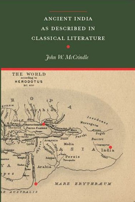 Ancient India as Described in Classical Literature(Softcover, John W. McCrindle)