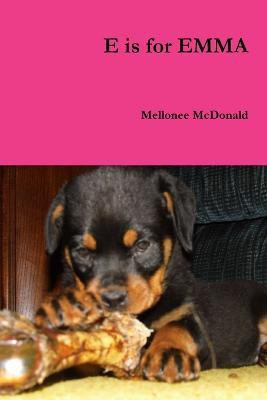 E is for Emma(English, Paperback, McDonald Mellonee)