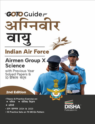 GoTo Guide for Agniveer Vayu Indian Air Force Airmen Group X Science with Previous Year Solved Papers & 10 Practice Sets 2nd Hindi Edition | IAF Recruitment Exam |Technical | PYQuestions(Paperback, Disha Experts)