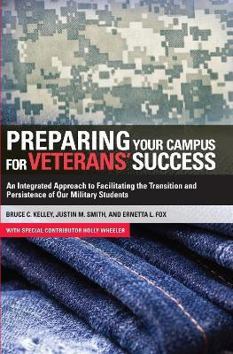 Preparing Your Campus for Veterans' Success(English, Paperback, Kelley Bruce)