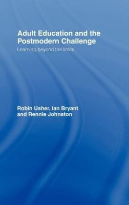 Adult Education and the Postmodern Challenge(English, Hardcover, Bryant Ian)