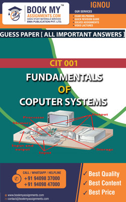 IGNOU CIT 001 Fundamentals of Computer Systems | Guess Paper| Important Question Answer | Certificate in Information Technology (CIT)(Paperback, BMA Publication)