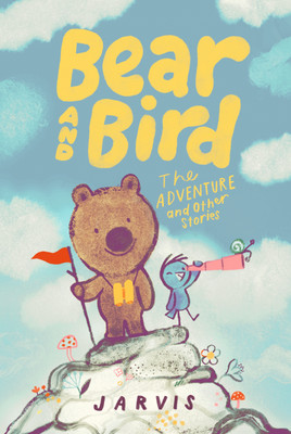 Bear and Bird: The Adventure and Other Stories(English, Hardcover, Jarvis)