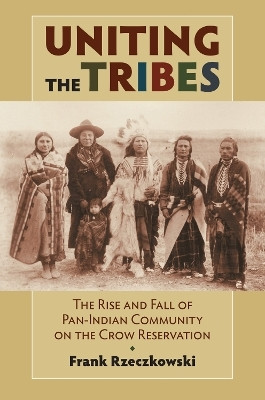Uniting the Tribes(English, Paperback, Rzeczkowski Frank)