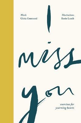 I Miss You(English, Hardcover, Guerzoni Gioia)